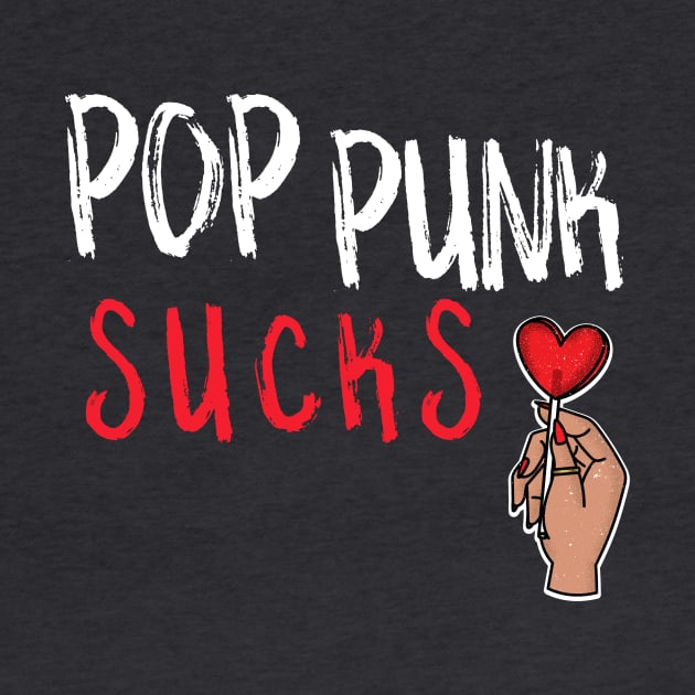 POP PUNK SUCKS LOLLIPOP by TeeNZ